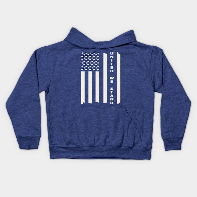 United We Stand Kids Hoodie by Etopix